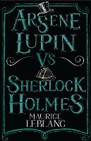 Arsène Lupin vs Sherlock Holmes