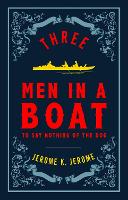 Three Men in a Boat and Three Men on the Bummel