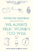 We Always Treat Women Too Well
