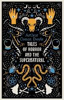 Tales of Horror and the Supernatural: Fully annotated with extra material