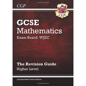 GCSE Maths WJEC Revision Guide with online edition - Higher (A*-G Resits)
