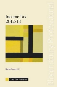 Core Tax Annual: Income Tax 2012/13 (Core Tax Annuals)
