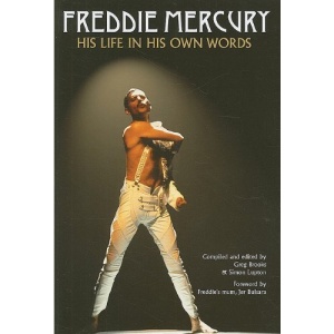 Freddie Mercury: his Life in His Own Words