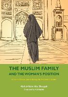 The Muslim Family and the Woman's Position