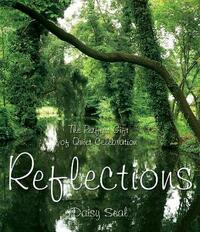 Reflections, The Perfect Gift of Quiet Celebration (Daisy Seal's Series)