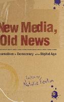 New Media, Old News