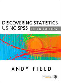 Discovering Statistics Using SPSS (Introducing Statistical Methods series)