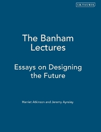 The Banham Lectures