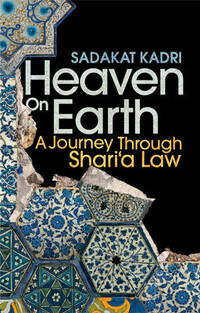 Heaven on Earth: A Journey Through Sharia Law
