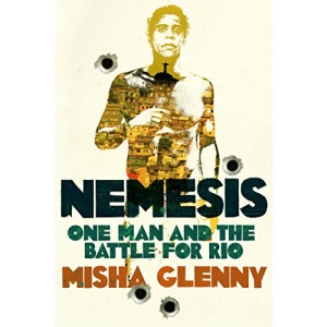 Nemesis: One Man and the Battle for Rio