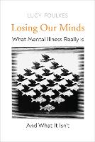 Losing Our Minds