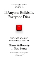 If Anyone Builds It, Everyone Dies
