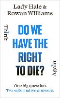 Do We Have the Right to Die?