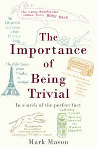 The Importance of Being Trivial: In Search of the Perfect Fact