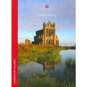 Whitby Abbey (English Heritage Guidebooks)