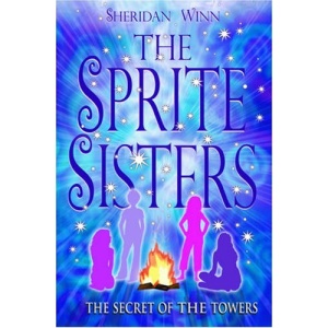 The Sprite Sisters: The Secret of the Towers: Bk.3