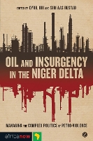 Oil and Insurgency in the Niger Delta
