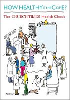 How Healthy is the C of E?