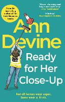 Ann Devine, Ready for Her Close-Up