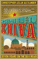 A Carpet Ride to Khiva