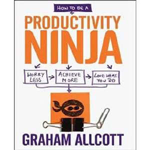 How to be a Productivity Ninja