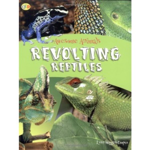 Revolting Reptiles (Awesome Animals)