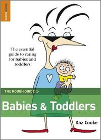 The Rough Guide to Babies & Toddlers
