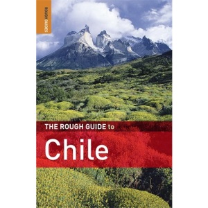 The Rough Guide to Chile