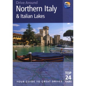 Northern Italy and the Italian Lakes (Drive Around)