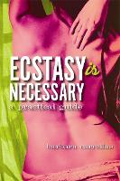 Ecstasy is Necessary
