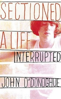 Sectioned: A Life Interrupted