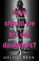 What Should We Tell Our Daughters?