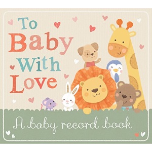 To Baby with Love: A Baby Record Book
