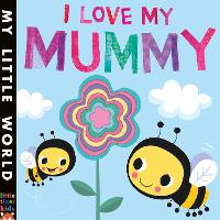 I Love My Mummy