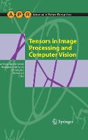 Tensors in Image Processing and Computer Vision