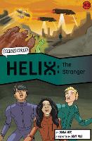 Helix: The Stranger (Graphic Reluctant Reader)