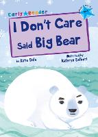I Don't Care Said Big Bear
