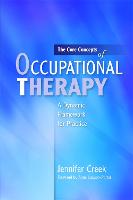 The Core Concepts of Occupational Therapy