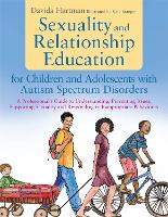 Sexuality and Relationship Education for Children and Adolescents with Autism Spectrum Disorders