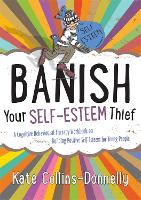 Banish Your Self-Esteem Thief
