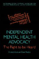 Independent Mental Health Advocacy - The Right to Be Heard