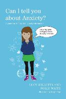Can I tell you about Anxiety?