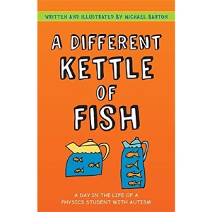A Different Kettle of Fish: A Day in the Life of a Physics Student with Autism