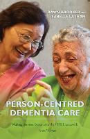 Person-Centred Dementia Care, Second Edition