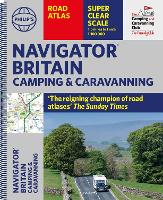 Philip's Navigator Camping and Caravanning Atlas of Britain