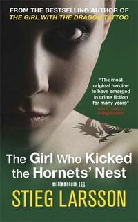 The Girl Who Kicked the Hornets' Nest (Millennium Trilogy)
