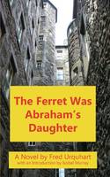 The Ferret Was Abraham's Daughter