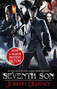 Seventh Son: The Spook's Apprentice Film Tie-in (The Wardstone Chronicles)