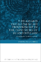 Tied Aid and Development Aid Procurement in the Framework of EU and WTO Law