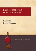 Law in Politics, Politics in Law
